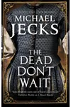Dead Don't Wait