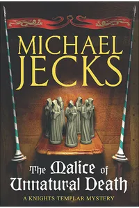 The Malice of Unnatural Death
