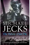 The Bishop Must Die