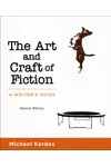 The Art and Craft of Fiction