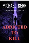 Addicted to Kill