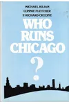 Who Runs Chicago?