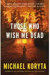 Those Who Wish Me Dead
