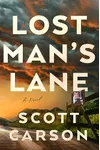 Lost Man's Lane (As: Scott Carson)
