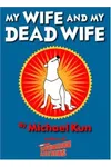 My Wife and My Dead Wife