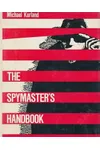 The Spymaster's Handbook