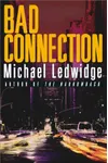 Bad Connection
