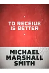 To Receive Is Better