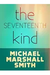 The Seventeenth Kind