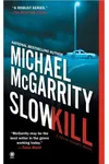 Slow Kill