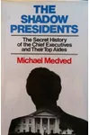 The Shadow Presidents