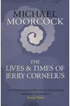 Jerry Cornelius: His Lives and His Times