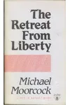 The Retreat from Liberty