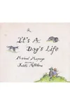 It's a Dog's Life