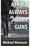 Africa Always Needs Guns