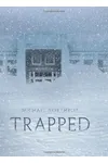 Trapped