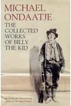 The Collected Works of Billy the Kid
