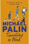 Travelling to Work: Diaries 1988–1998