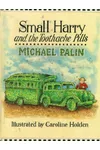 Small Harry And The Toothache Pills