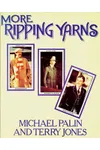 More Ripping Yarns