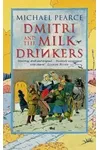 Dmitri and the Milk Drinkers