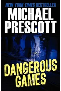 Dangerous Games