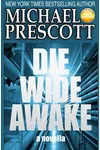 Die Wide Awake