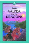 Valyra and the Dragons and Other Fanciful Adventure Stories