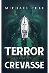Terror From The Crevasse
