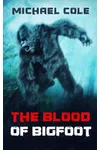The Blood of the Bigfoot