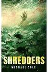 Shredders