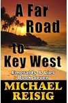 A Far Road To Key West