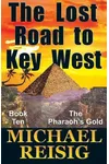 The Lost Road To Key West