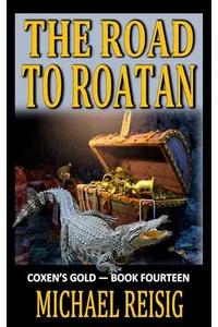 The Road To Roatan