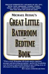 Michael Reisig's Great Little Bathroom and Bedtime Book