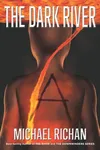 The Dark River: A