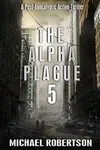 The Alpha Plague 5