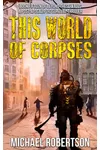 This World of Corpses