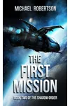The First Mission