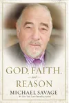 God, Faith, and Reason