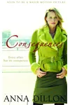 Consequences (As: Anna Dillon)