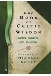 The Book of Celtic Wisdom