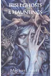 Irish Ghosts and Hauntings