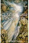 Classic Irish Folktales