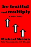 Be Fruitful and Multiply