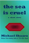 The Sea is Cruel