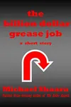 The Billion Dollar Grease Job