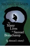The Many Lives of Samuel Beauchamp