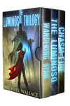 The Luminoso Trilogy