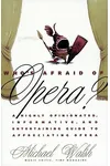 Who's Afraid of Opera?
